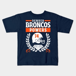 Denver Broncos Powers 74 Edition 2 Kids T-Shirt